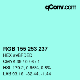 カラーコード: RGB 155 253 237 | qconv.com