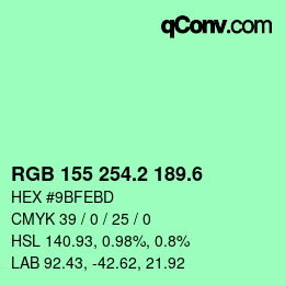 カラーコード: RGB 155 254.2 189.6 | qconv.com