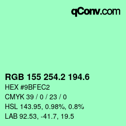 カラーコード: RGB 155 254.2 194.6 | qconv.com