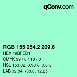 カラーコード: RGB 155 254.2 209.6 | qconv.com