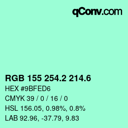 カラーコード: RGB 155 254.2 214.6 | qconv.com