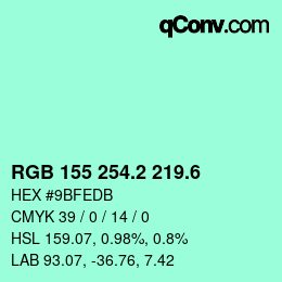 カラーコード: RGB 155 254.2 219.6 | qconv.com