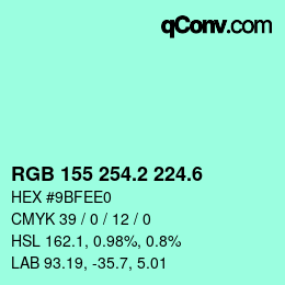 カラーコード: RGB 155 254.2 224.6 | qconv.com