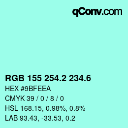 カラーコード: RGB 155 254.2 234.6 | qconv.com