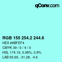 カラーコード: RGB 155 254.2 244.6 | qconv.com