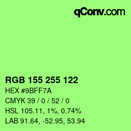 Color code: RGB 155 255 122 | qconv.com