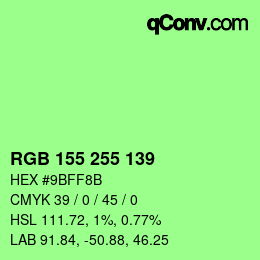 カラーコード: RGB 155 255 139 | qconv.com