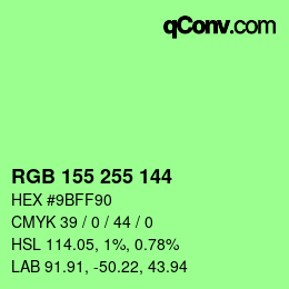 カラーコード: RGB 155 255 144 | qconv.com