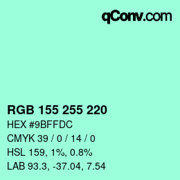 Color code: RGB 155 255 220 | qconv.com