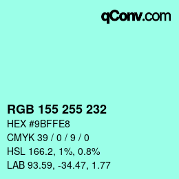 Color code: RGB 155 255 232 | qconv.com