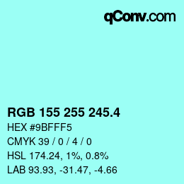カラーコード: RGB 155 255 245.4 | qconv.com