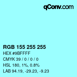 Color code: RGB 155 255 255 | qconv.com