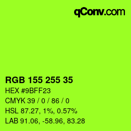 Color code: RGB 155 255 35 | qconv.com