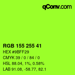 Color code: RGB 155 255 41 | qconv.com