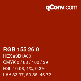 Color code: RGB 155 26 0 | qconv.com