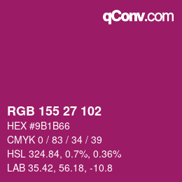 颜色代码: RGB 155 27 102 | qconv.com