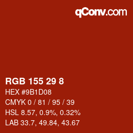 Farbcode: RGB 155 29 8 | qconv.com