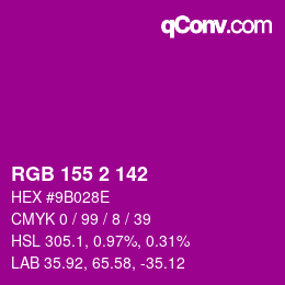 Color code: RGB 155 2 142 | qconv.com