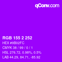 Color code: RGB 155 2 252 | qconv.com