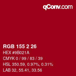 カラーコード: RGB 155 2 26 | qconv.com