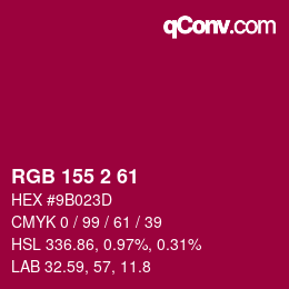 カラーコード: RGB 155 2 61 | qconv.com