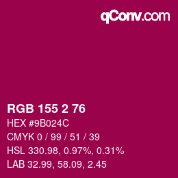 カラーコード: RGB 155 2 76 | qconv.com