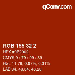 カラーコード: RGB 155 32 2 | qconv.com