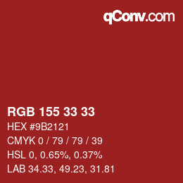 Color code: RGB 155 33 33 | qconv.com