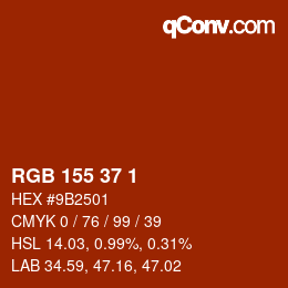 カラーコード: RGB 155 37 1 | qconv.com