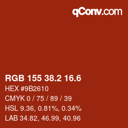 カラーコード: RGB 155 38.2 16.6 | qconv.com