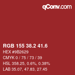 カラーコード: RGB 155 38.2 41.6 | qconv.com
