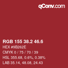 カラーコード: RGB 155 38.2 46.6 | qconv.com