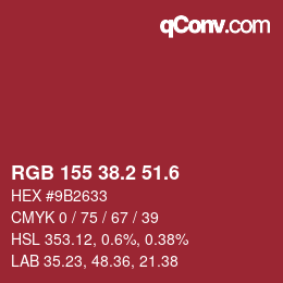 カラーコード: RGB 155 38.2 51.6 | qconv.com