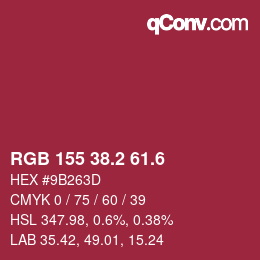 カラーコード: RGB 155 38.2 61.6 | qconv.com