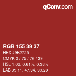 カラーコード: RGB 155 39 37 | qconv.com