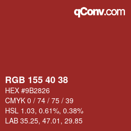 Color code: RGB 155 40 38 | qconv.com