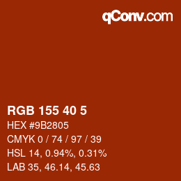 カラーコード: RGB 155 40 5 | qconv.com