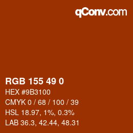 カラーコード: RGB 155 49 0 | qconv.com