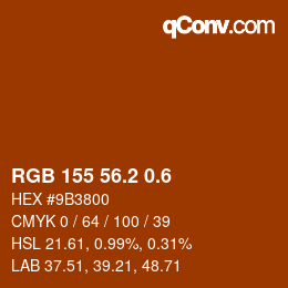 カラーコード: RGB 155 56.2 0.6 | qconv.com