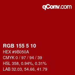 颜色代码: RGB 155 5 10 | qconv.com