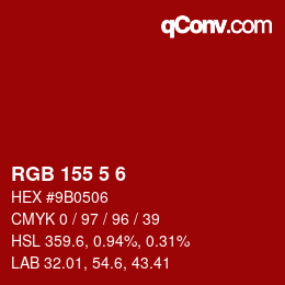 Color code: RGB 155 5 6 | qconv.com