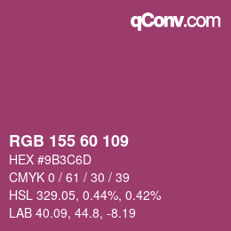 カラーコード: RGB 155 60 109 | qconv.com