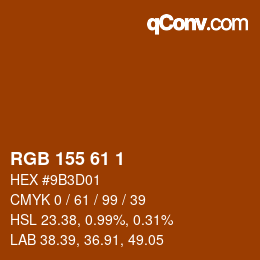 カラーコード: RGB 155 61 1 | qconv.com