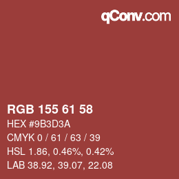 Color code: RGB 155 61 58 | qconv.com