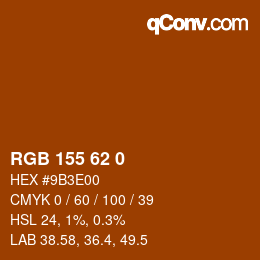 カラーコード: RGB 155 62 0 | qconv.com