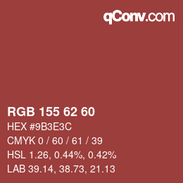 カラーコード: RGB 155 62 60 | qconv.com