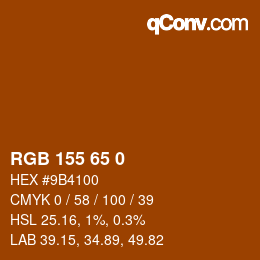 カラーコード: RGB 155 65 0 | qconv.com