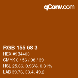 颜色代码: RGB 155 68 3 | qconv.com