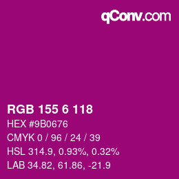 カラーコード: RGB 155 6 118 | qconv.com