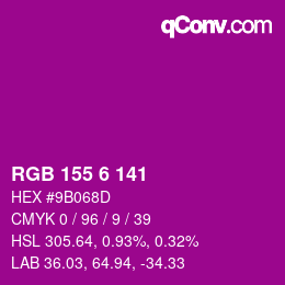 Color code: RGB 155 6 141 | qconv.com